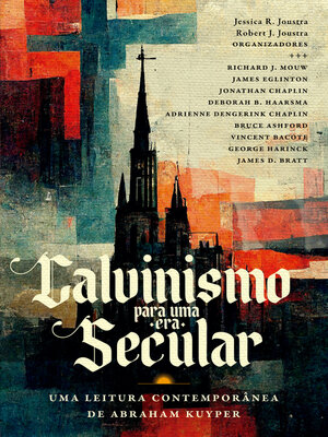 cover image of Calvinismo para uma Era Secular